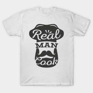 REAL MAN COOK T-Shirt